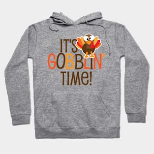 It's Gobblin Time Hoodie